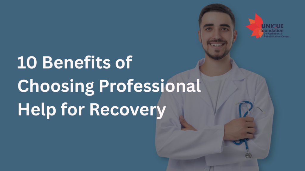 10 Benefits of Professional Help for Addiction Recovery